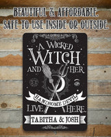 Personalized - A Wicked Witch and Her Handsome Devil - Metal Sign