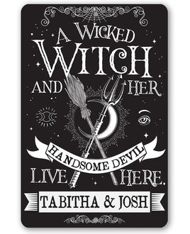 Personalized - A Wicked Witch and Her Handsome Devil - Metal Sign