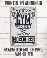 Personalized - Gym 24/7 No Excuses - Metal Sign