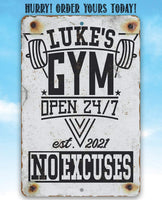 Personalized - Gym 24/7 No Excuses - Metal Sign