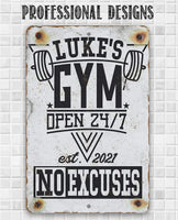 Personalized - Gym 24/7 No Excuses - Metal Sign
