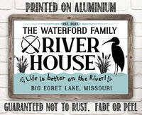 Personalized - River House, Life is Better on the River - Metal Sign