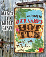 Personalized - Welcome To Our Hot Tub - Metal Sign