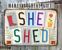 She Shed -Est. 2021- Metal Sign