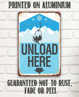 Ski Lift Unload Here - Metal Sign