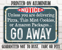 Unless You Have - Metal Sign