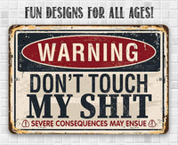 Warning Don't Touch - Metal Sign