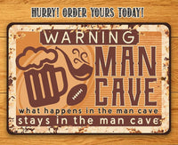 Warning Man Cave - Metal Sign