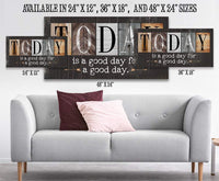 Today Is A Good Day - Multi Pattern - Canvas