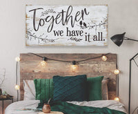 Together We Have It All - Canvas