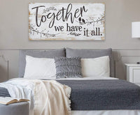 Together We Have It All - Canvas