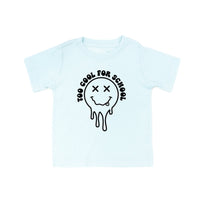 Too Cool For School - Child Tee
