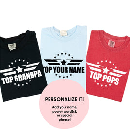 Top _____ - PERSONALIZE IT! - Comfort Colors Tee