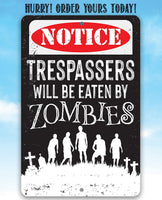Trespassers Zombies - Metal Sign