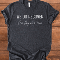 Vintage Blend Recovery T-Shirt | Inspiring Sobriety |  We Do Recover
