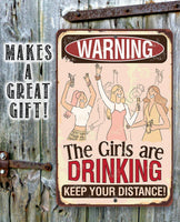 Warning Girls Are Drinking - Metal Sign