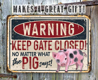 Warning Pig Says - Metal Sign