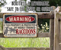 Warning Property Raccoons - Metal Sign