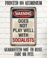 Warning Socialists - Metal Sign