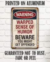 Warning Warped Humor - Metal Sign