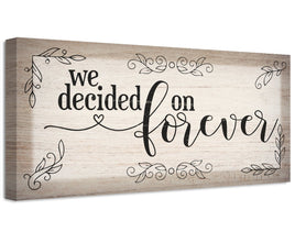 We Decided On Forever - Canvas