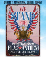 We Stand For Our Nation - Metal Sign