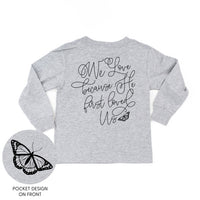 We Love Because He First Loved Us (pf & b) - Child Long Sleeve Tee