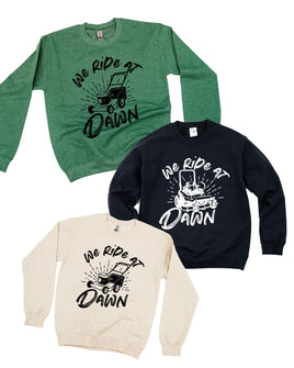 We Ride at Dawn - (Choose Your Mower) - Basic Fleece