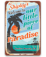 Personalized - Welcome To Our Little Piece of Paradise - Metal Sign
