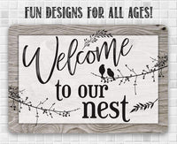 Welcome To Our Nest - Metal Sign