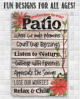 Welcome To Our Patio - Metal Sign