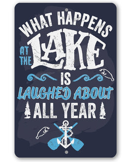 What Happens At The Lake - Metal Sign