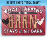 What Happens In The Barn, Stays in the Barn - Metal Sign