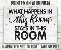 What Happens In This Room - Metal Sign