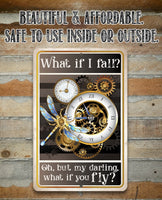 What If I Fall, Oh But My Darling, What If You Fly - Metal Sign
