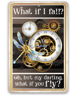 What If I Fall, Oh But My Darling, What If You Fly - Metal Sign