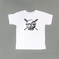 Baseball - A Little Dirt Never Hurt - Child Tee