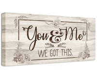 You And Me, We Got This - Canvas