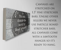You Can Change The World - Canvas